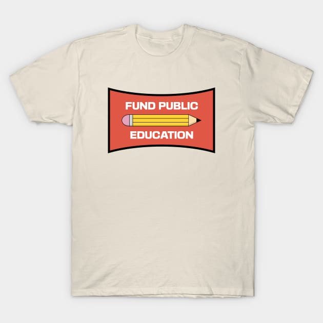 Fund Public Education T-Shirt by Football from the Left